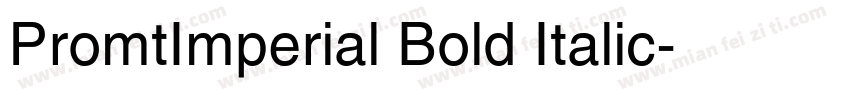 PromtImperial Bold Italic字体转换
